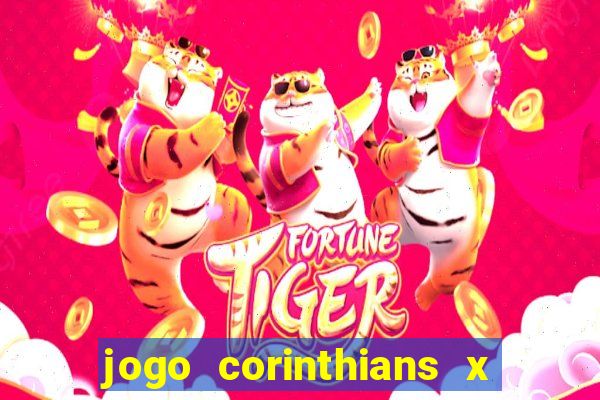 jogo corinthians x fortaleza ao vivo gratis